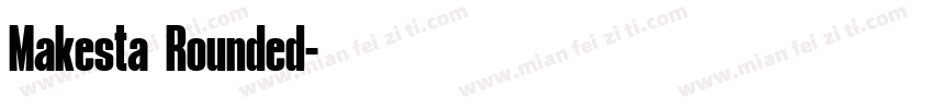 Makesta Rounded字体转换